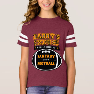 Daddy's Excuse for Losing at Fantasy Football T-Shirt