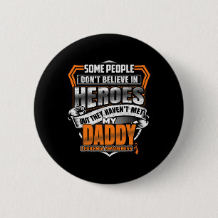 Daddy's Fight Is My Fight Leukemia Awareness  Button