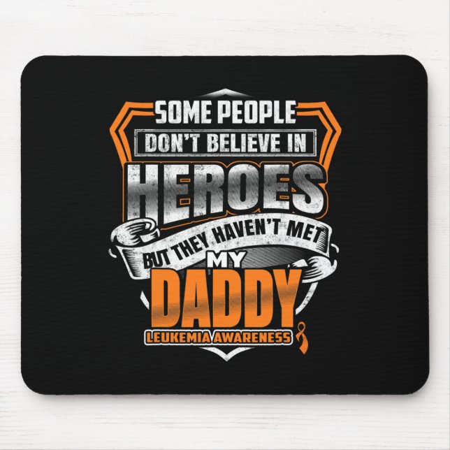 Daddy's Fight Is My Fight Leukemia Awareness  Mouse Pad (Front)
