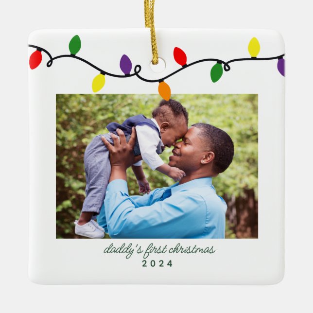 Daddy's First Christmas Colorful Lights Photo Ceramic Ornament (Front)