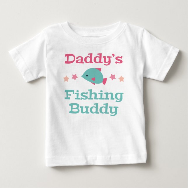 Daddy's Fishing Buddy Baby T-Shirt (Front)