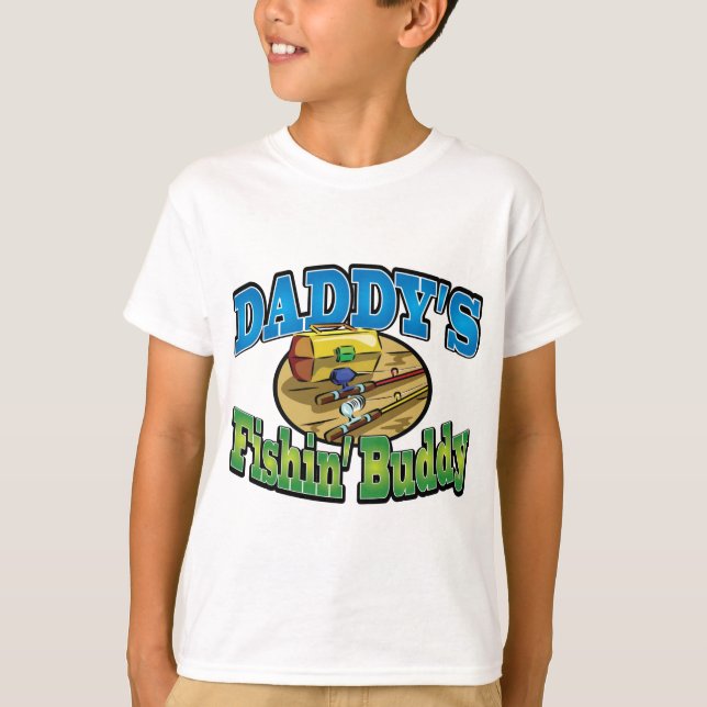 Daddy's fishing buddy T-Shirt (Front)