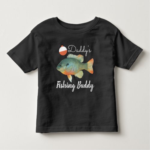 Daddys Fishing Buddy Toddler T_shirt