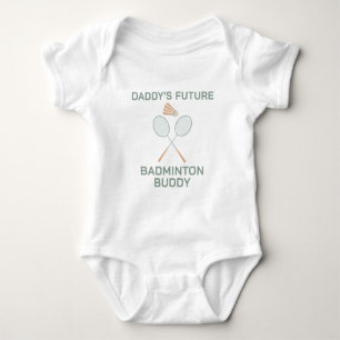 Daddy's Future Badminton Buddy - Badminton Baby Bodysuit
