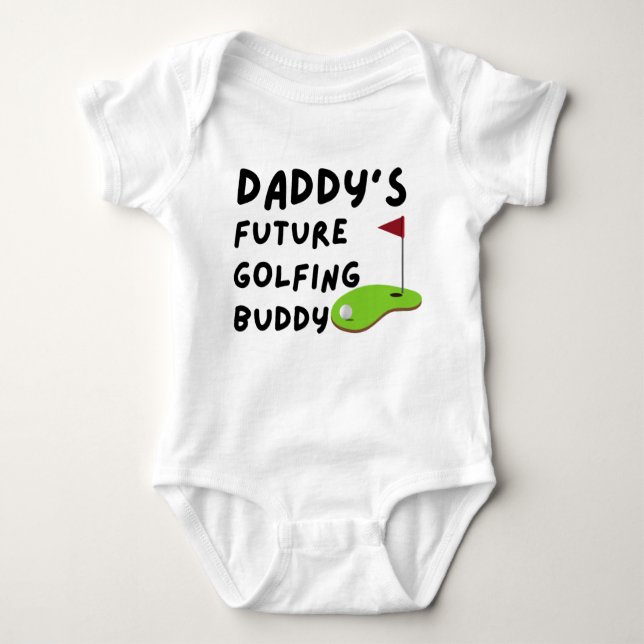 Daddy's Future Golfing Buddy Baby Bodysuit (Front)