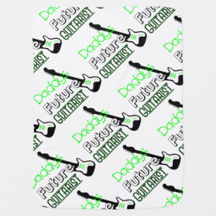 Daddys Future Guitarist Baby Blanket