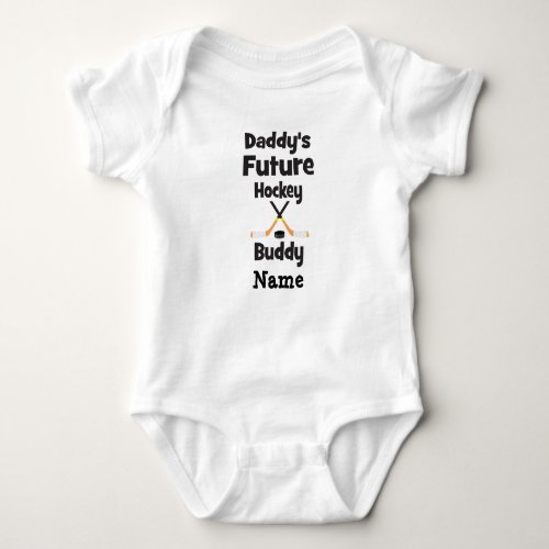 Daddys Future Hockey Buddy Baby Bodysuit