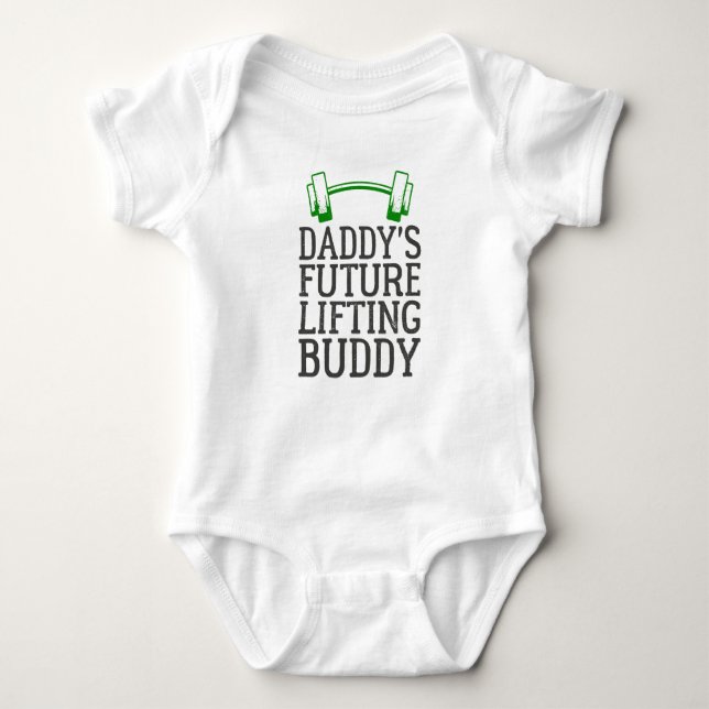 Daddy's Future Lifting Buddy - Gym Dad Gift  Baby Bodysuit (Front)