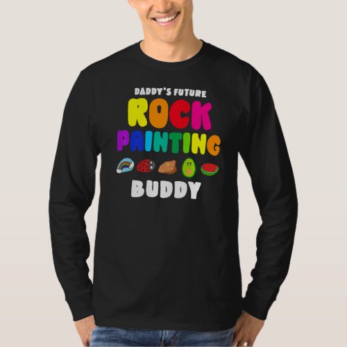 Daddys Future Rock Painting Buddy T_Shirt