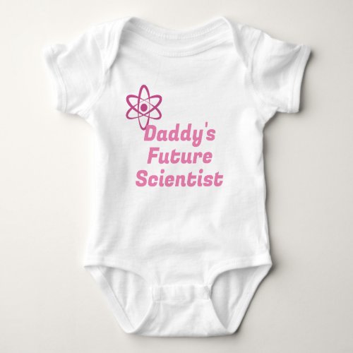 Daddys Future Scientist Baby Clothes  Baby Bodysuit