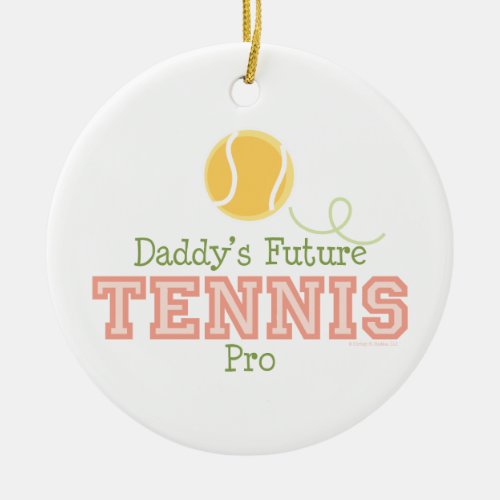 Daddys Future Tennis Pro Ornament