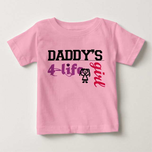 Daddys Girl for life Baby T-Shirt (Front)