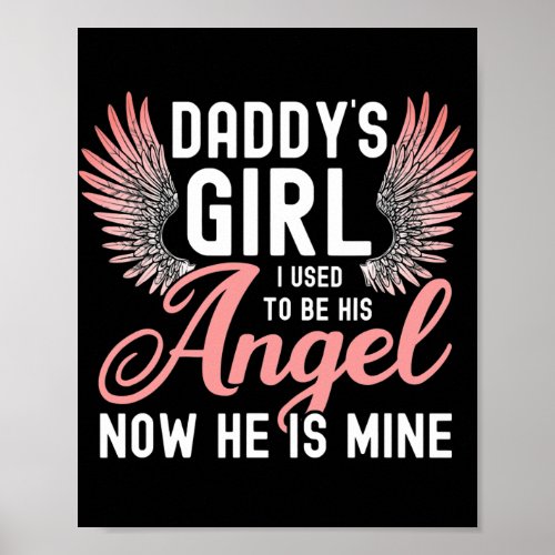Daddys Girl I Used To Be His Angel Now He Is Poster