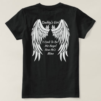 Daddy's Girl I Used To Be His Angel Now He's Mine T-Shirt
