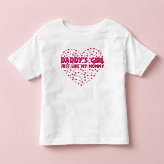 Daddy's Girl Just Like My Mommy Toddler Tee Shirt