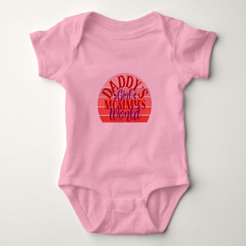 Daddys Girl Mommys World Baby Bodysuit