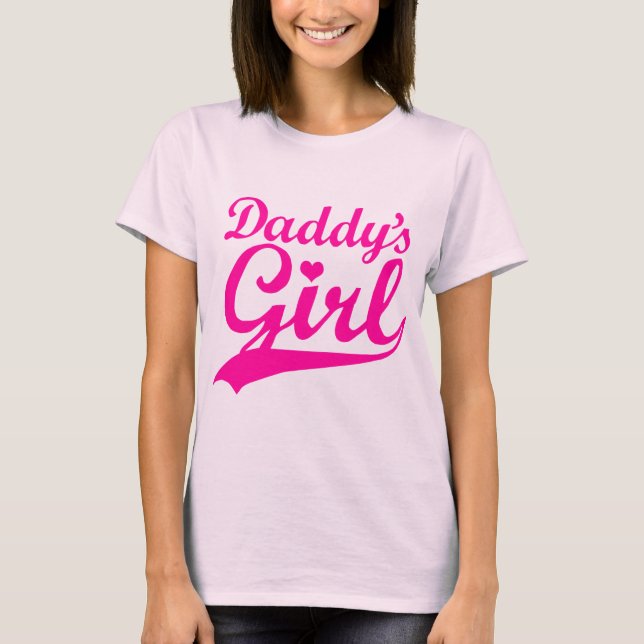 Daddy's Girl T-Shirt (Front)