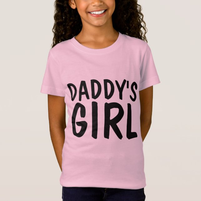 DADDY'S GIRL T-shirts & Sweatshirts (Front)