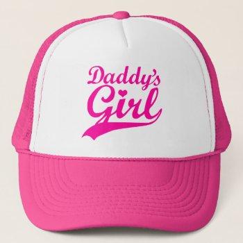 Daddy's Girl Trucker Hat by iviarigold at Zazzle