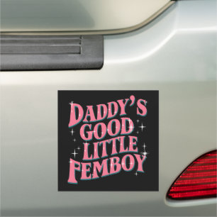 Daddy's Good Little Femboy LGBT Gay Pride Femoby Car Magnet