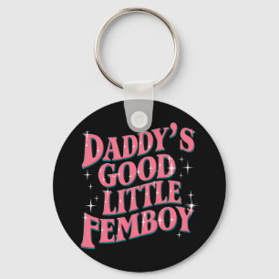 Daddy's Good Little Femboy LGBT Gay Pride Femoby Keychain