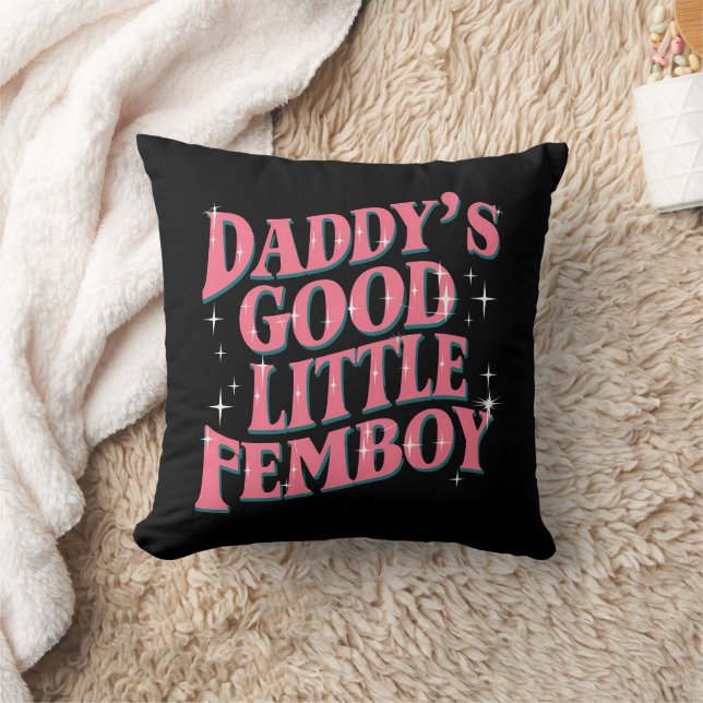 Daddy's Good Little Femboy LGBT Gay Pride Femoby Throw Pillow (Blanket)