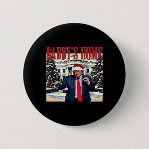 Daddy's Home Christmas Edition White House Trump D Button