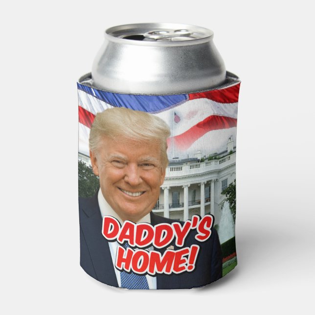 Daddy's Home President Donald Trump Victory Can Cooler (Can Front)