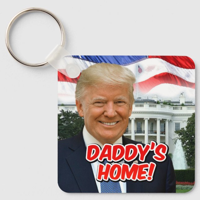 Daddy's Home President Donald Trump Victory Keychain (Front)