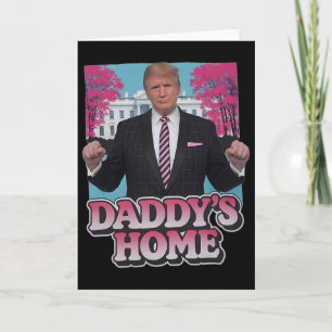 Daddy's Home Take America Ck Funny Pink Donald Tru Card