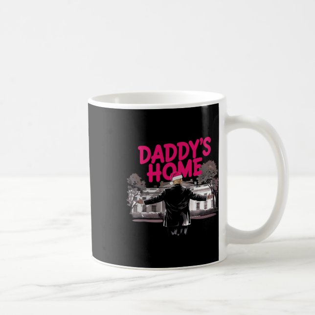 Daddy's Home Trump Christmas White House Come Home Coffee Mug (Right)