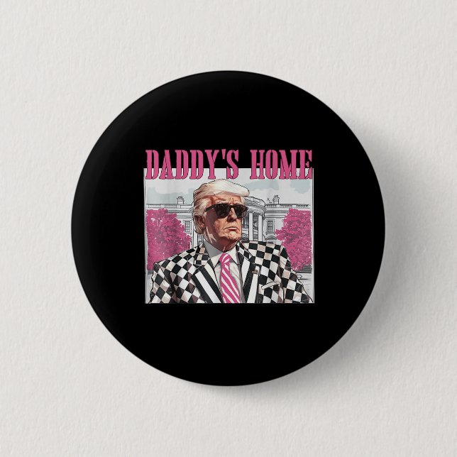 Daddys Home Trump Pink 2024  Button (Front)