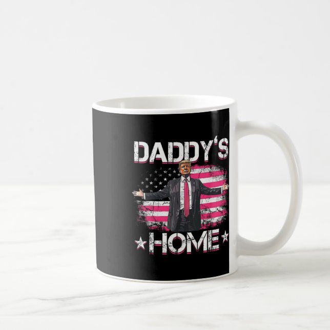 Daddys Home Trump Pink 2024 Funny Trump Take Ameri Coffee Mug (Right)