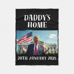 Daddy's Home Trump Shirt, Trump Shirts, Fleece Blanket