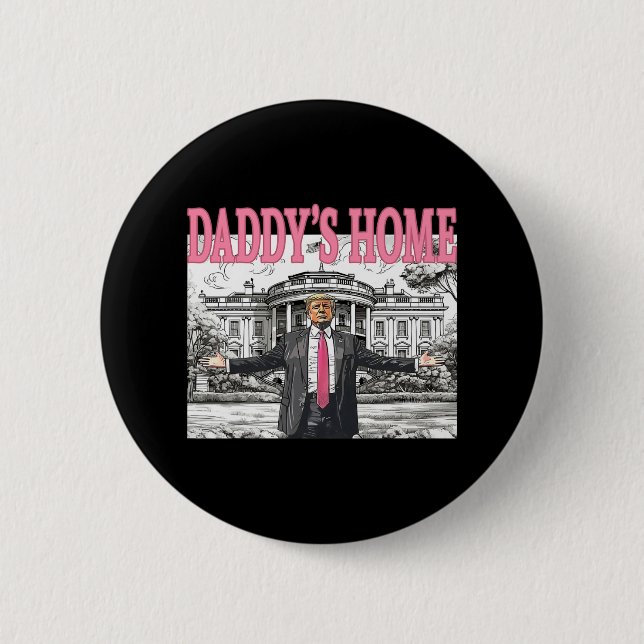 Daddy's Home Trump Shirt Women Men Kids Trump Merc Button (Front)