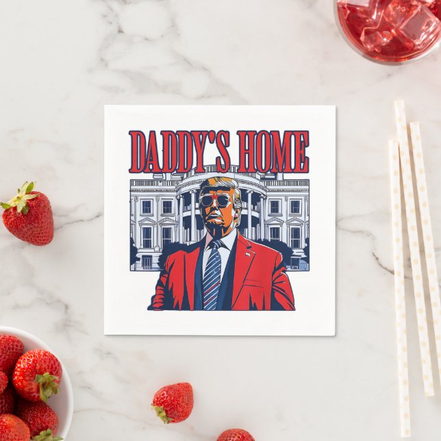 Daddy's Home Trump | White House Trump Gift Napkins (Insitu)