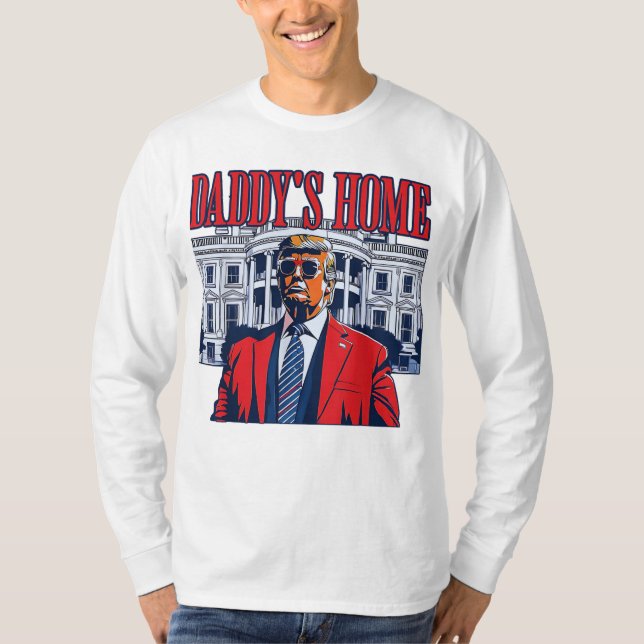 Daddy's Home Trump | White House Trump Gift T-Shirt (Front)