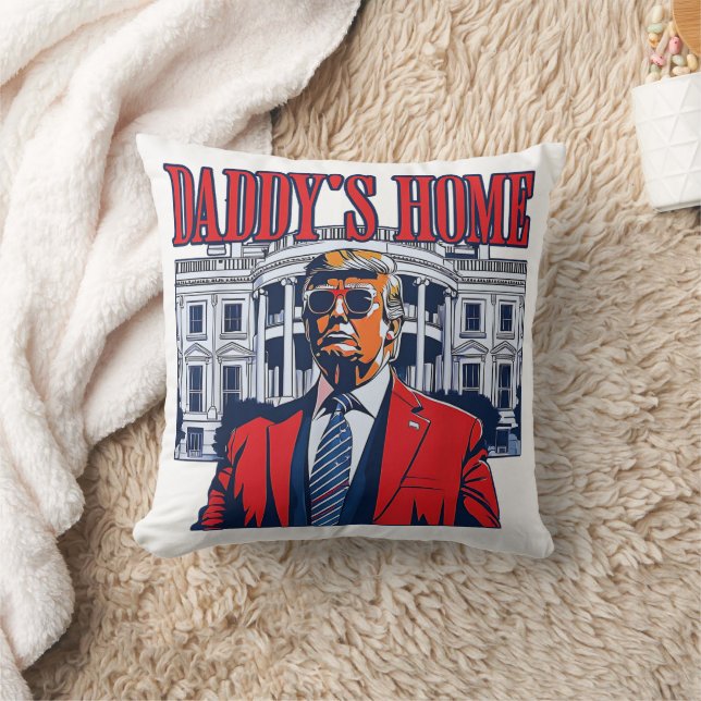 Daddy's Home Trump | White House Trump Gift Throw Pillow (Blanket)