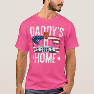Daddys Home-Trumps Return - Patriotic White House T-Shirt