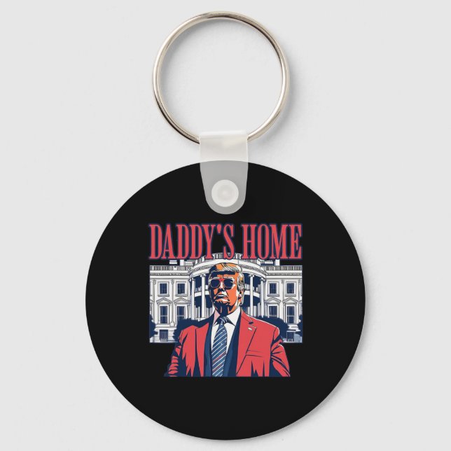 Daddys Home White House Trump 2024  Keychain (Front)