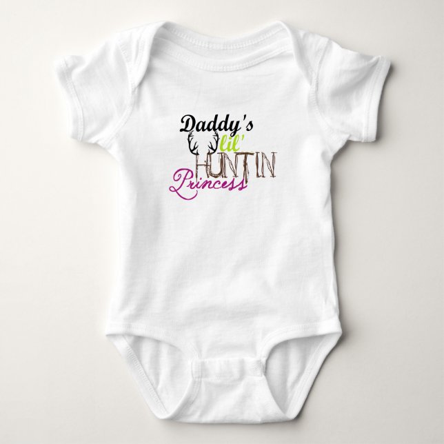 Daddy's huntin princess baby bodysuit (Front)