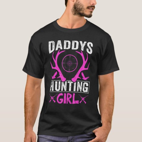 Daddys Hunting Girl   Deer Hunting For Women and G T_Shirt