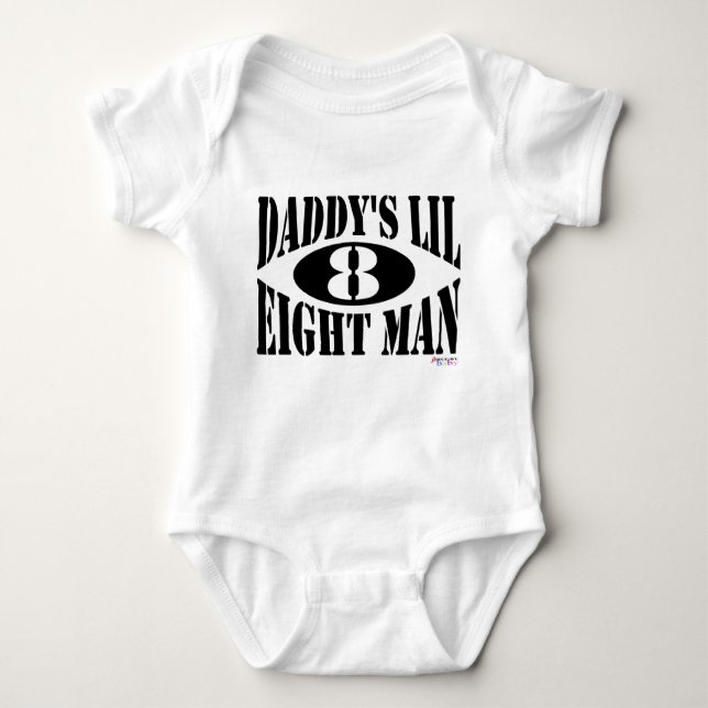 Daddy's Lil 8 Man Baby Bodysuit (Front)