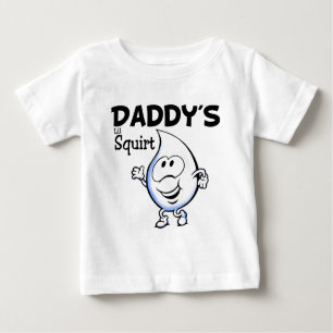 Daddy's Lil Squirt Baby T-Shirt