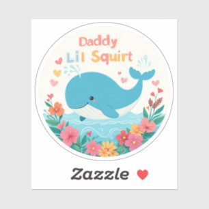 Daddy's Lil Squirter Sticker