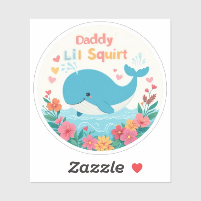 Daddy's Lil Squirter Sticker (Sheet)