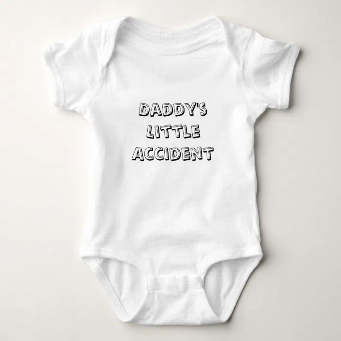 daddys_little_accident_baby_t_shirt-r5611d9ad7e4f4f3a987da193cfb97556_j2nhc_704.webp