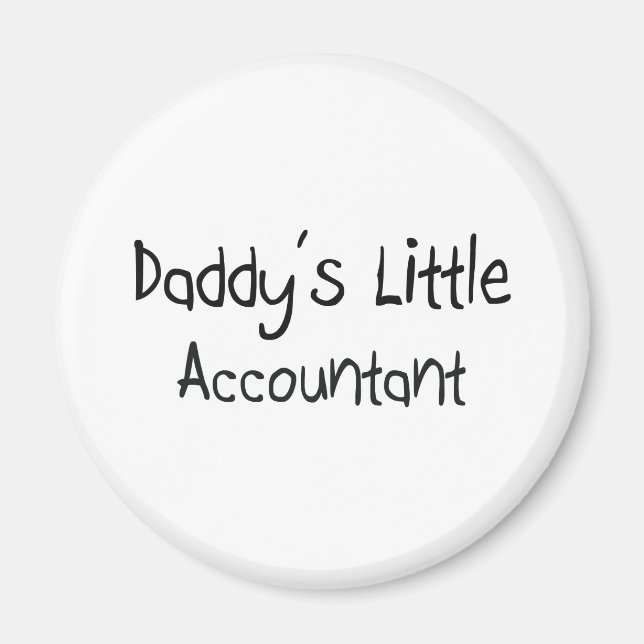 Daddy's Little Accountant Magnet (Front)