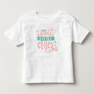 Daddys Little Chick Cute Girly Easter Toddler T-shirt