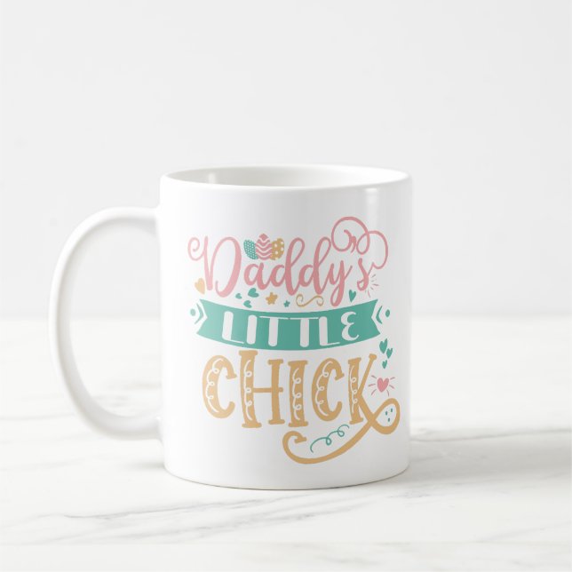 Daddy's Little Chick Easter Coffee Mug (Left)